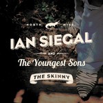 Ian Siegal & The Youngest Sons, The Skinny mp3