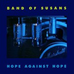Band of Susans, Hope Against Hope mp3