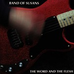 Band of Susans, The Word and the Flesh mp3