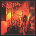 W.A.S.P., Live... In the Raw mp3