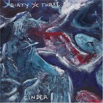 Dirty Three, Cinder