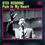 Otis Redding, Pain in My Heart