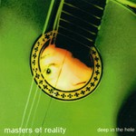Masters of Reality, Deep in the Hole