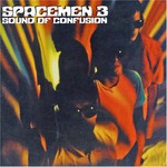 Spacemen 3, Sound of Confusion mp3