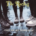 The Roches, Can We Go Home Now mp3