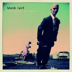 Black Rust, The Gangs Are Gone mp3
