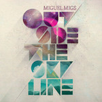 Miguel Migs, Outside The Skyline