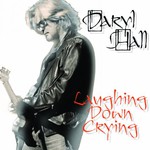 Daryl Hall, Laughing Down Crying