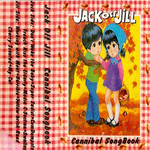Jack Off Jill, Cannibal Songbook mp3