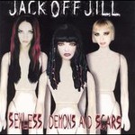 Jack Off Jill, Sexless Demons And Scars mp3