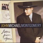 John Michael Montgomery, Letters From Home