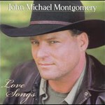 John Michael Montgomery, Love Songs