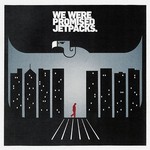 We Were Promised Jetpacks, In The Pit Of The Stomach mp3