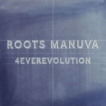 Roots Manuva, 4everevolution