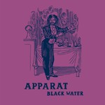 Apparat, Black Water