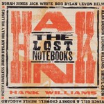 Various Artists, The Lost Notebooks Of Hank Williams