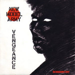 New Model Army, Vengeance: The Independent Story