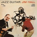 The Jim Hall Trio, Jazz Guitar
