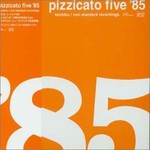 Pizzicato Five, Pizzicato Five 85