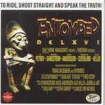 Entombed, To Ride, Shoot Straight and Speak the Truth