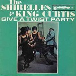 The Shirelles & King Curtis, Give A Twist Party