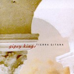 Gipsy Kings, Tierra Gitana