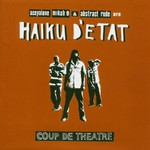 Haiku D'Etat, Coup De Theatre