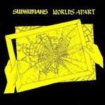 Subhumans, Worlds Apart mp3