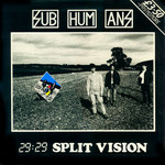Subhumans, 29:29 Split Vision mp3
