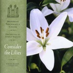Mormon Tabernacle Choir, Consider the Lilies mp3
