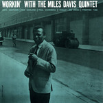 Miles Davis Quintet, Workin' With the Miles Davis Quintet
