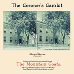 The Mountain Goats, The Coroner's Gambit mp3