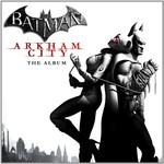 Batman: Arkham City - The Album