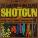 Jr. Walker & The All Stars, Shotgun mp3