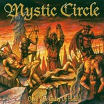 Mystic Circle, Open the Gates of Hell