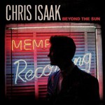 Chris Isaak, Beyond The Sun (Deluxe Edition)