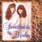 Sweethearts of the Rodeo, Anthology