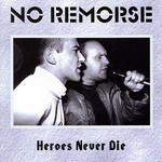 No Remorse, Heroes Never Die mp3