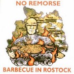 No Remorse, Barbecue in Rostock