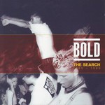 Bold, The Search: 1985-1989