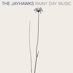 The Jayhawks, Rainy Day Music mp3