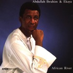 Abdullah Ibrahim & Ekaya, African River mp3