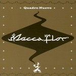 Quadro Nuevo, Mocca Flor