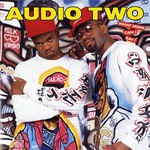Audio Two, What More Can I Say?