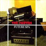 The Fauves, Future Spa