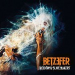 Betzefer, Freedom to the Slave Makers