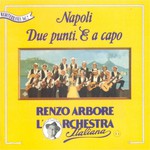 Renzo Arbore e l'Orchestra Italiana, Napoli due punti e capo