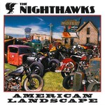 The Nighthawks, American Landscape