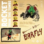 Rocket From The Tombs, Barfly mp3