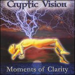 Cryptic Vision, Moments Of Clarity